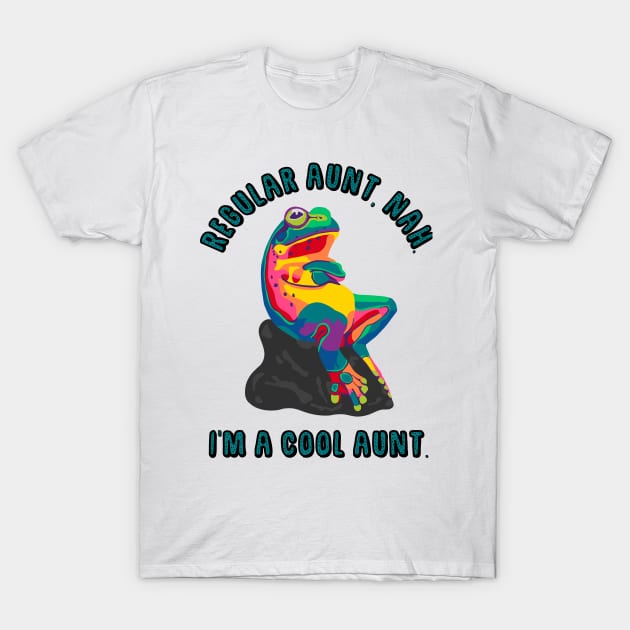 Cool Aunt T-Shirt by Slightly Unhinged